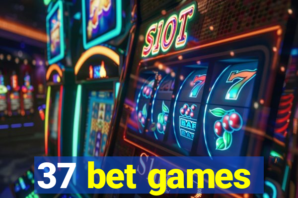 37 bet games